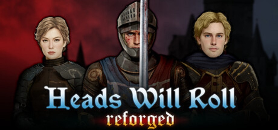 Heads Will Roll: Reforged poster