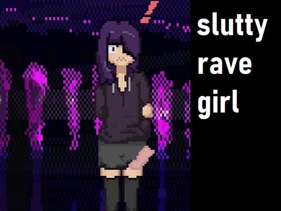 Slutty Rave Girl poster