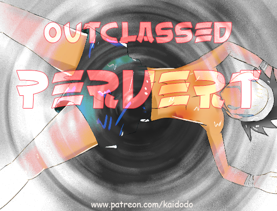 Outclassed Pervert ( New edition) poster