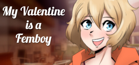 My VALENTINE is a FEMBOY poster