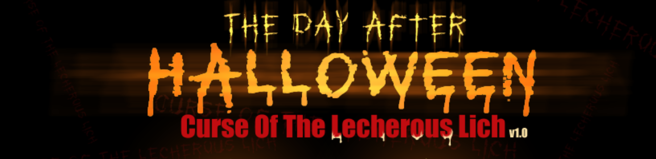 The Day After Halloween: Curse Of The Lecherous Lich poster