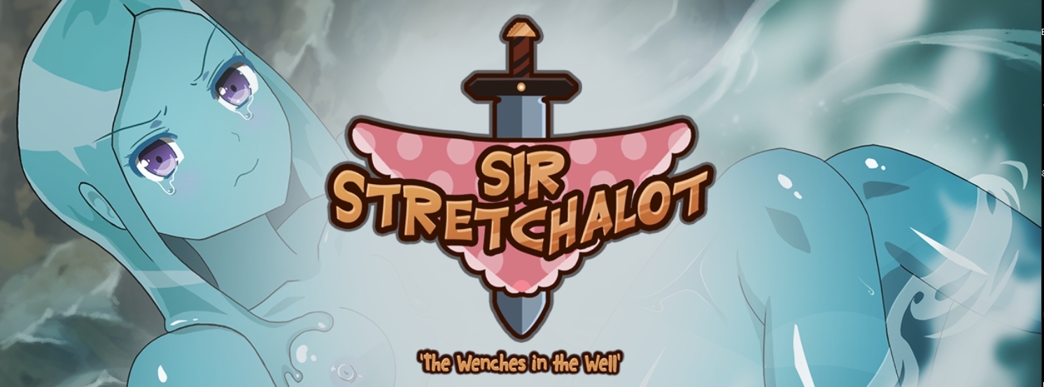 Sir Stretchalot - The Wenches in the Well poster