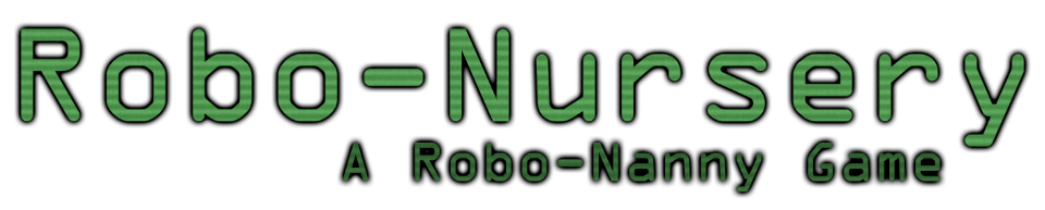 Robo nursery: A Robo-Nanny Game poster