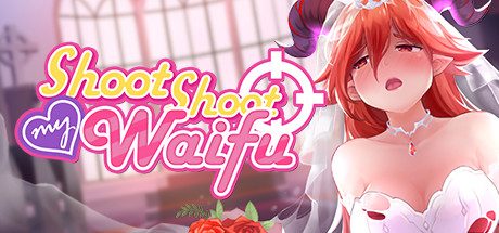 Shoot Shoot My Waifu poster