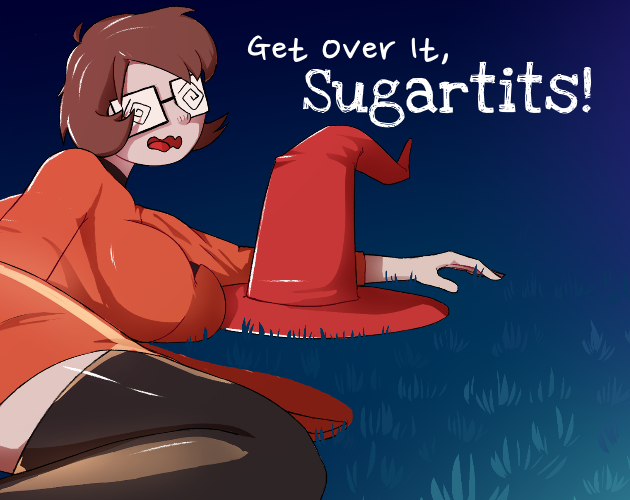 Get Over It, Sugartits! poster