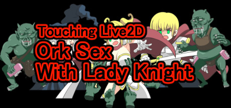 Touching Live2D Ork Sex With Lady Knight poster