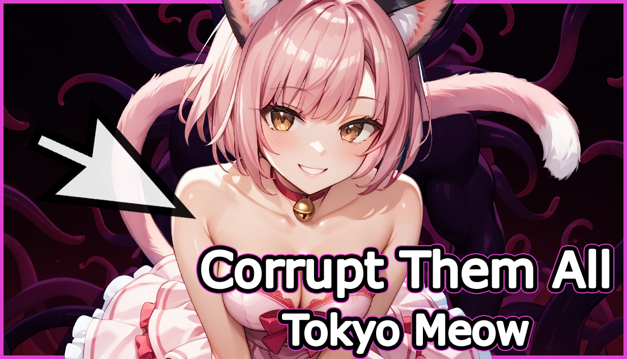 Corrupt Them All - Tokyo Meow poster