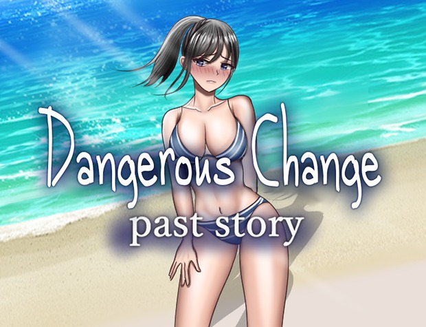 Dangerous Change: Past Story poster