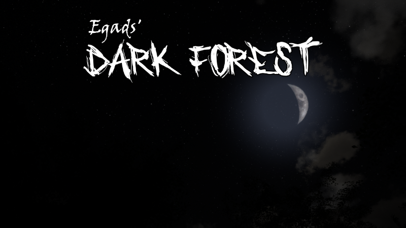 Egads' Dark Forest poster