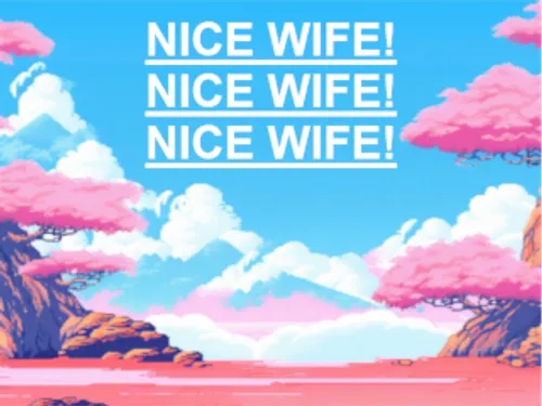 Nice Wife! Nice Wife! Nice Wife! v0.1