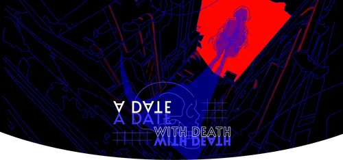 A Date with Death 2.0