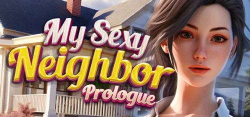 My Sexy Neighbor Prologue