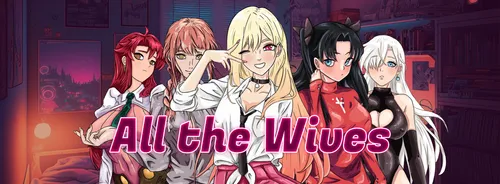 All the Wives 0.1.22