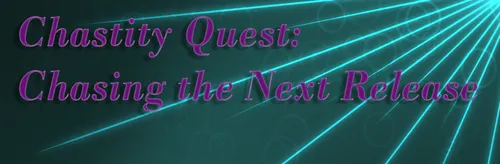 Chastity Quest: Chasing the Next Release Build 15/Final Build