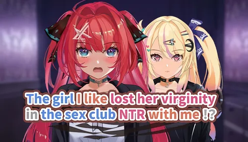 The girl I like lost her virginity in the sex club NTR with me!? poster