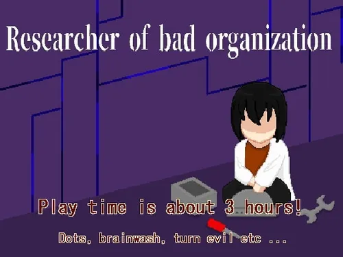 Researcher of Bad Organization Final