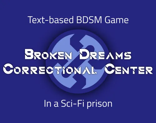 Broken Dreams Correctional Center v0.0.22 Bugfix 1