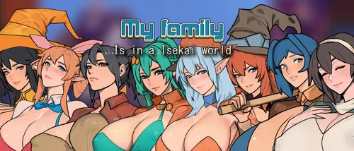 My Family Is in an Isekai World v0.0.1