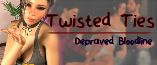 Twisted Ties: Depraved Bloodline Demo