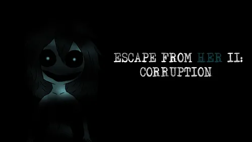 Escape from her II: Corruption 1.0.1