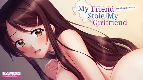 My Friend Stole My Girlfriend Final