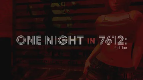 One Night in 7612: Part One v0.33