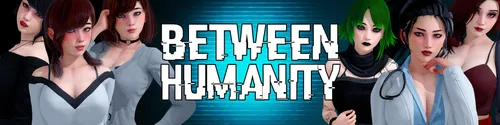 Between Humanity v0.1