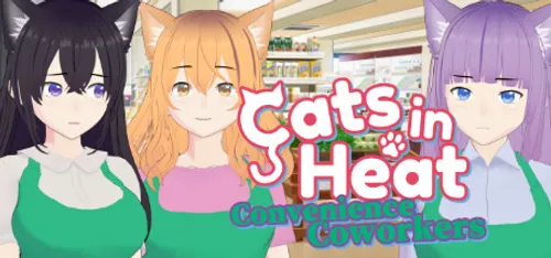 Cats in Heat – Convenience Coworkers Final