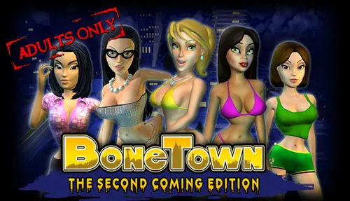 BoneTown: The Second Coming Edition Final