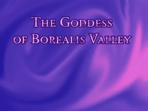 The Goddess of Borealis Valley Demo