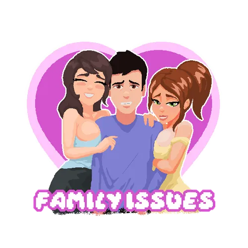 Family Issues 1.0