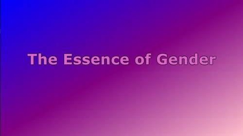 The Essence of Gender v0.273