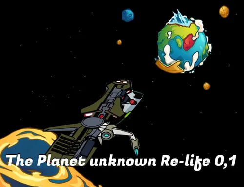 The Planet unknown Re-life