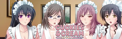 Cuckies & Cream: Maids for Milking Final