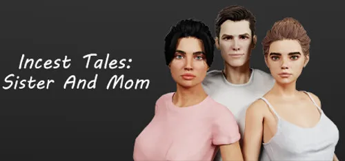 Incest Tales: Sister And Mom 1.0