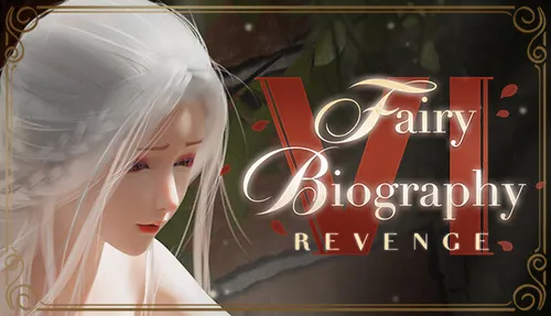 Fairy Biography 6 – Revenge Final