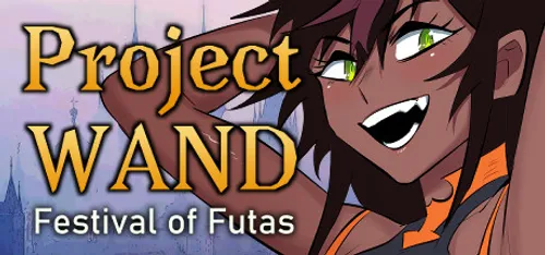 Project WAND: Festival Of Futas Final