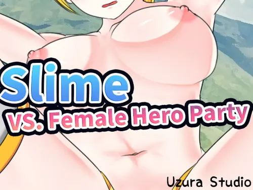 Slime VS. Female Hero Party Final