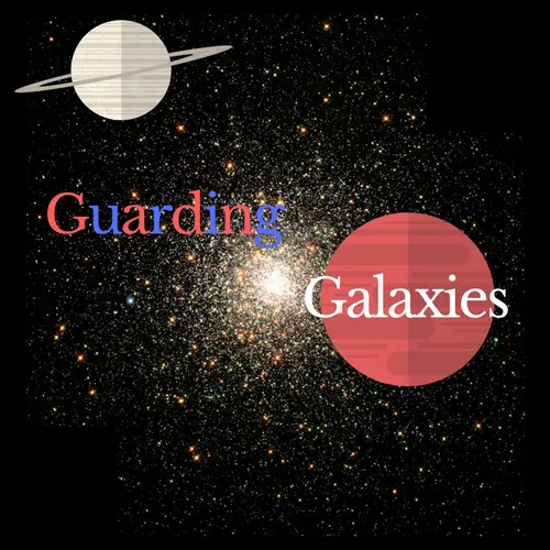 Guarding Galaxies 0.2