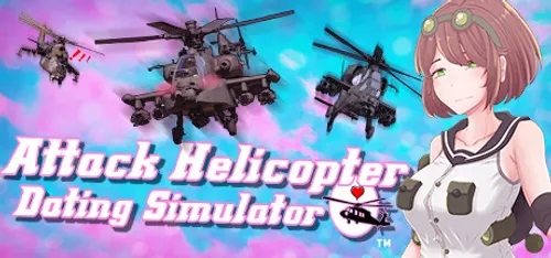 Attack Helicopter Dating Simulator Final