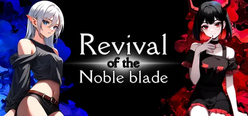 Revival of the noble blade 0.1