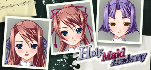 Holy Maid Academy Final