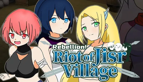 Rebellion! Riot of Jisr Village! 1.0