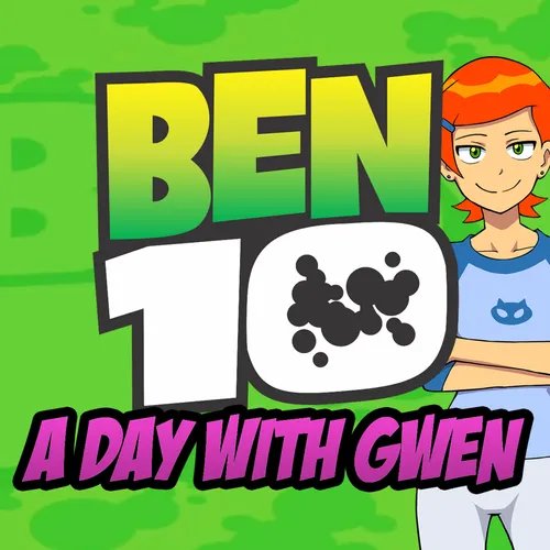 Ben 10: A day with Gwen Completed