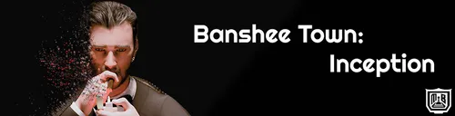 Banshee Town – Inception 0.3