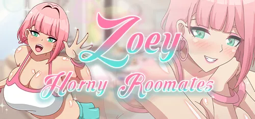 Zoey: Horny Roomates v1.0