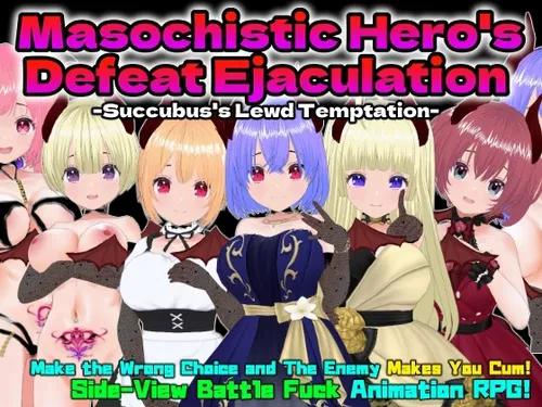 Masochistic Hero’s Defeat Ejaculation -Succubus’s Lewd Temptation- v1.0