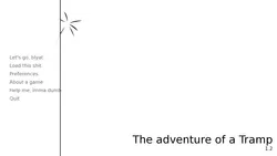 The adventure of a Tramp screenshot