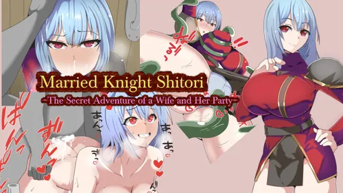 Married Knight Shitori ~The Secret Adventure of a Wife and Her Party~ 15-04-2022_MOD1