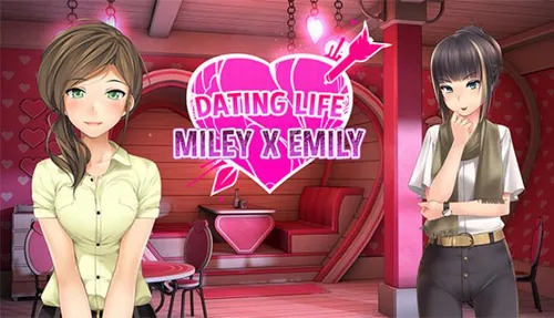 Dating Life: Miley X Emily 6